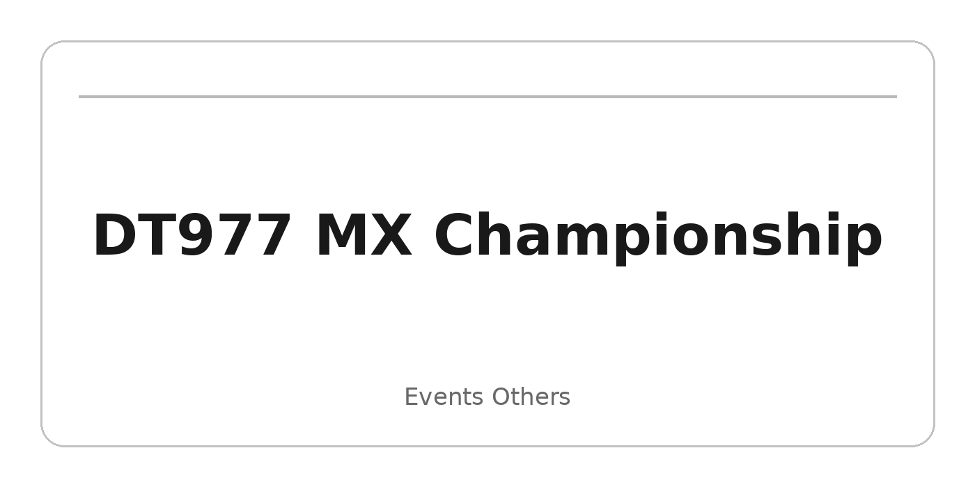 DT977 MX Championship