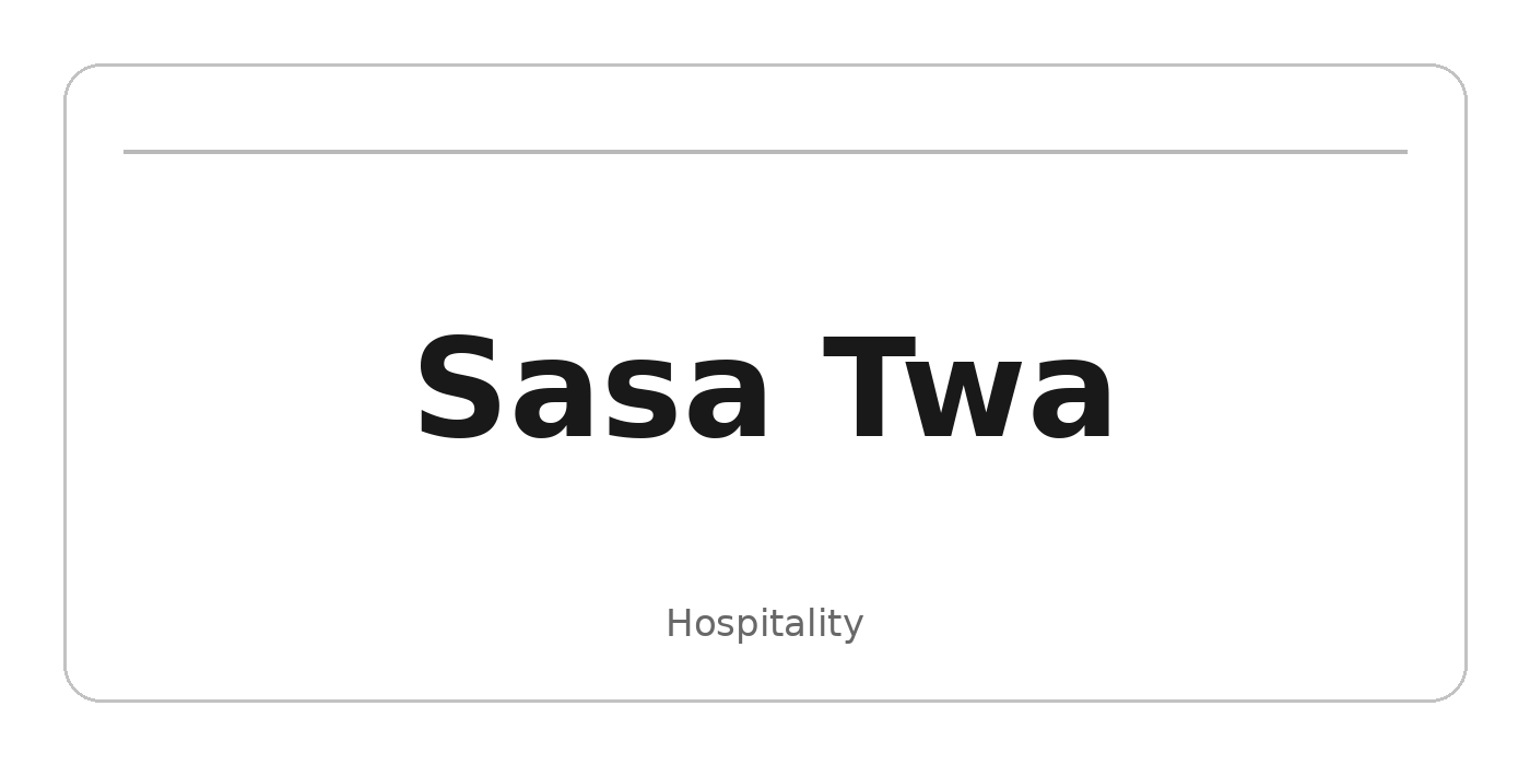 Sasa Twa