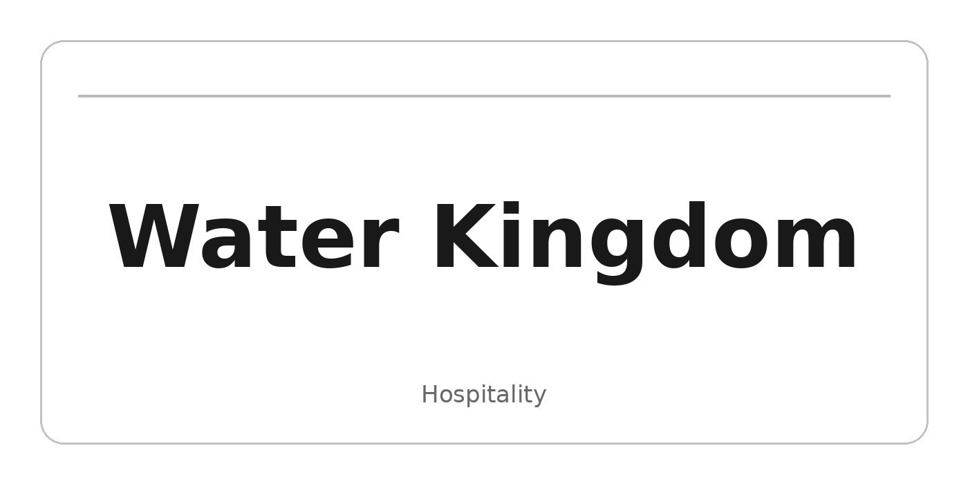 Water Kingdom